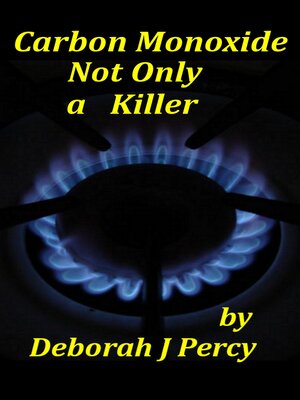 cover image of Carbon Monoxide Not Only a Killer